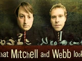 That Mitchell and Webb Look