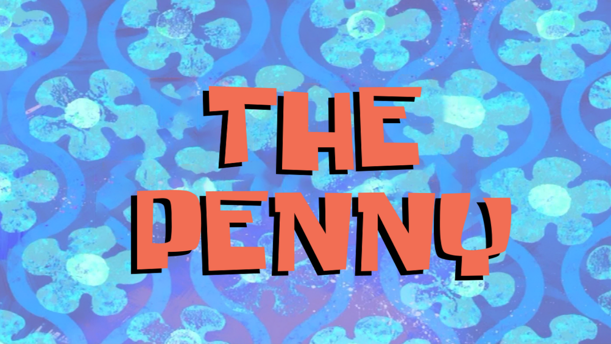 The Penny | The Adventure of SpongeBob SquarePants Wiki | Fandom