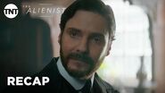 The Alienist Mid-Season Recap - Season 1 RECAP TNT