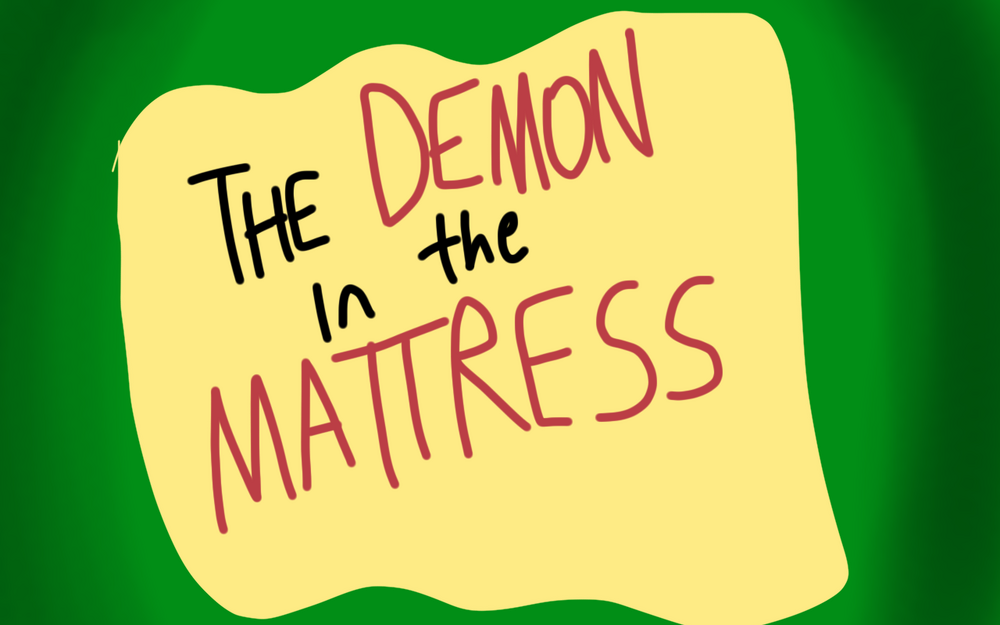 the demon in the mattress full episode