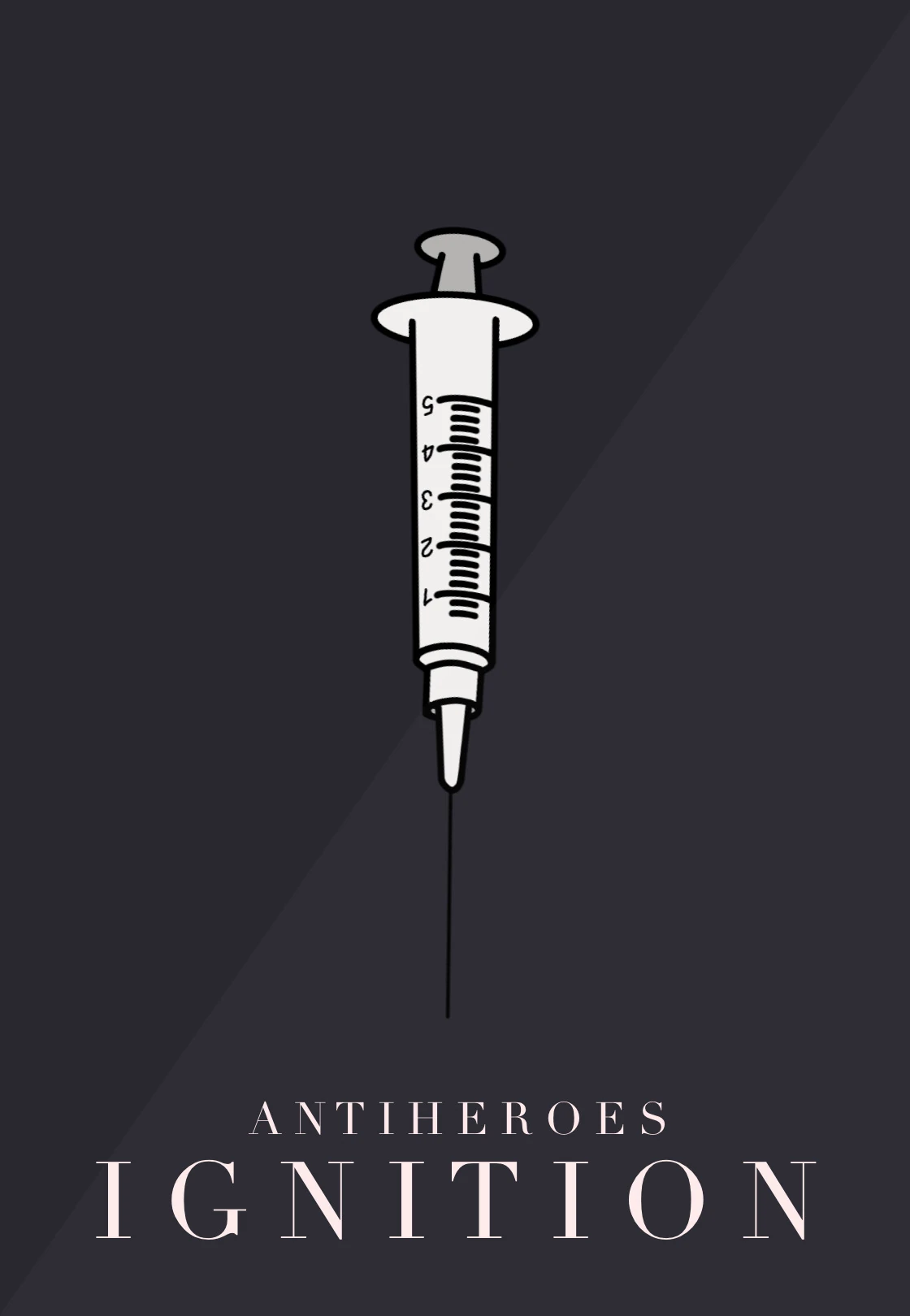 Antiheroes: Ignition | The Antiheroes Saga Wiki | Fandom
