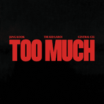 TOO MUCH (The Kid Laroi, Jung Kook, & Central Cee)