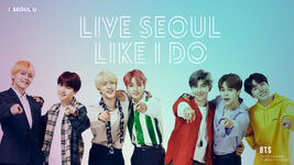 BTS promoting Live Seoul Like I Do #3 (October 2018)