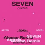 Seven (Alesso Remix) (August 25, 2023)