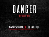 Danger (Mo-Blue-Mix) (Feat. Thanh)