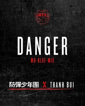 Danger Mo Blue Mix Feat Thanh Bts Wiki Fandom