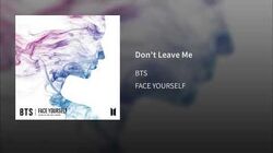 Don T Leave Me Bts Wiki Fandom