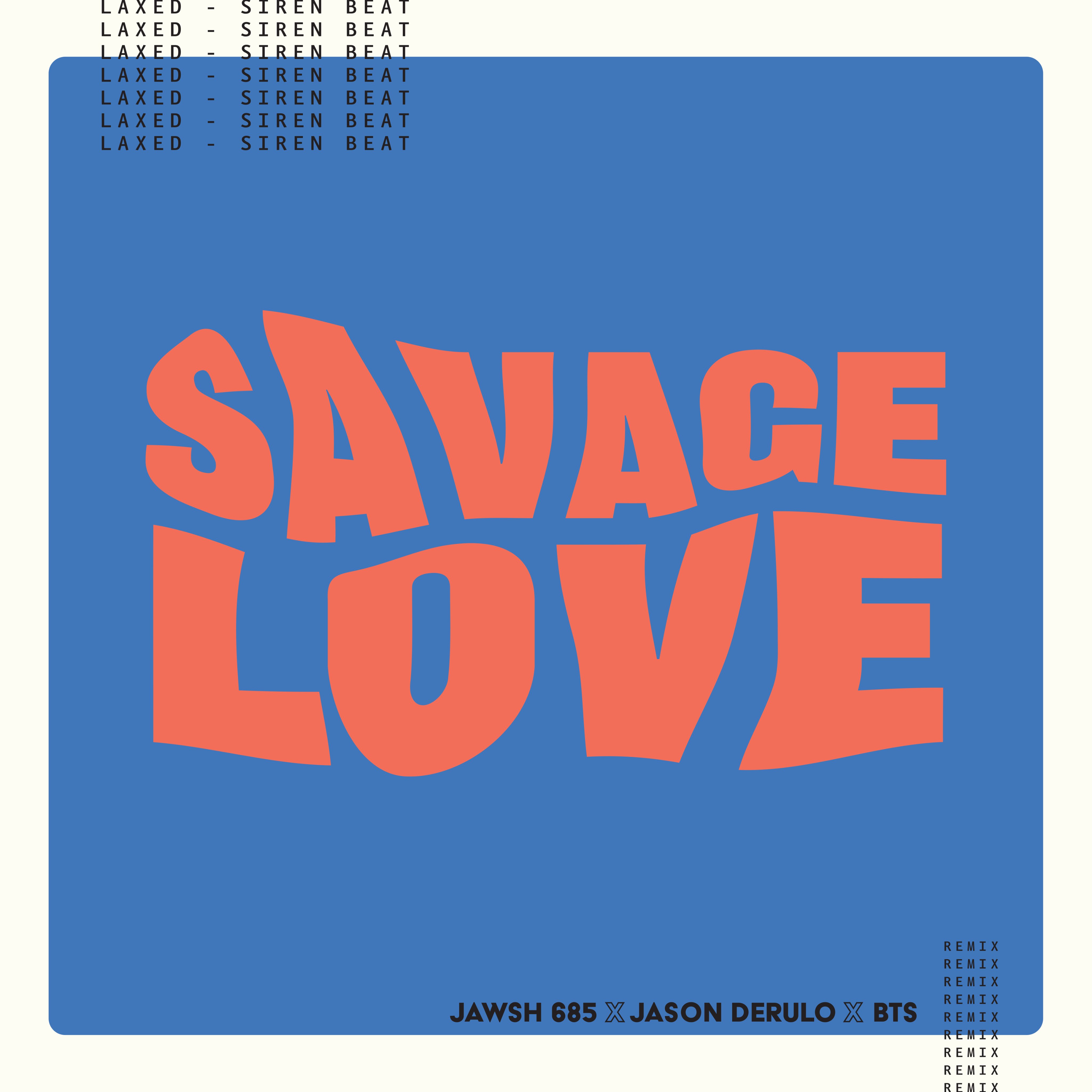 Savage Love Laxed Siren Beat Bts Remix Bts Wiki Fandom A night like you've never known. bts wiki fandom