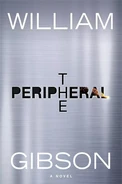 The Peripheral (1st ed cover) - William Gibson.jpg (47 KB) The original cover of The Peripheral (2014)