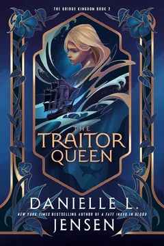 The Traitor Queen | The Bridge Kingdom Wiki | Fandom
