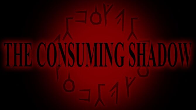 The Consuming Shadow