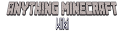 Anything Minecraft Wiki