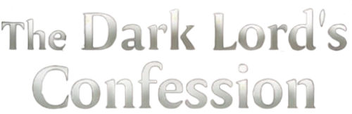 The Dark Lord's Confession Wiki