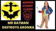 AronRa vs Mr Batman Aronra Gets Owned & Looks Like An Atheist Clown