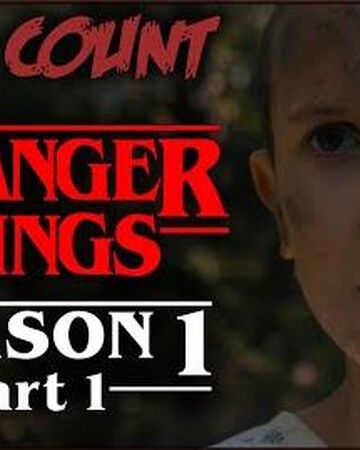 Stranger Things Season 1 2016 Part 1 Of 2 Kill Count The Dead Meat Wiki Fandom