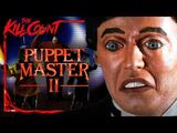 Puppet Master II (1990) KILL COUNT