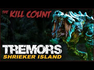 Tremors: Shrieker Island (2020) KILL COUNT | The Dead Meat Wiki 