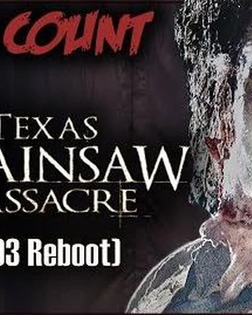 The Texas Chainsaw Massacre 2003 Reboot Kill Count The Dead Meat Wiki Fandom This thriller recounts the true story of five teenage travelers stranded in a rural texas town log in. the texas chainsaw massacre 2003