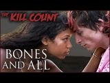 Bones and All (2022) KILL COUNT
