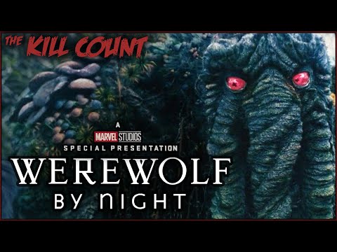 Marvel's Werewolf By Night (2022) KILL COUNT, The Dead Meat Wiki