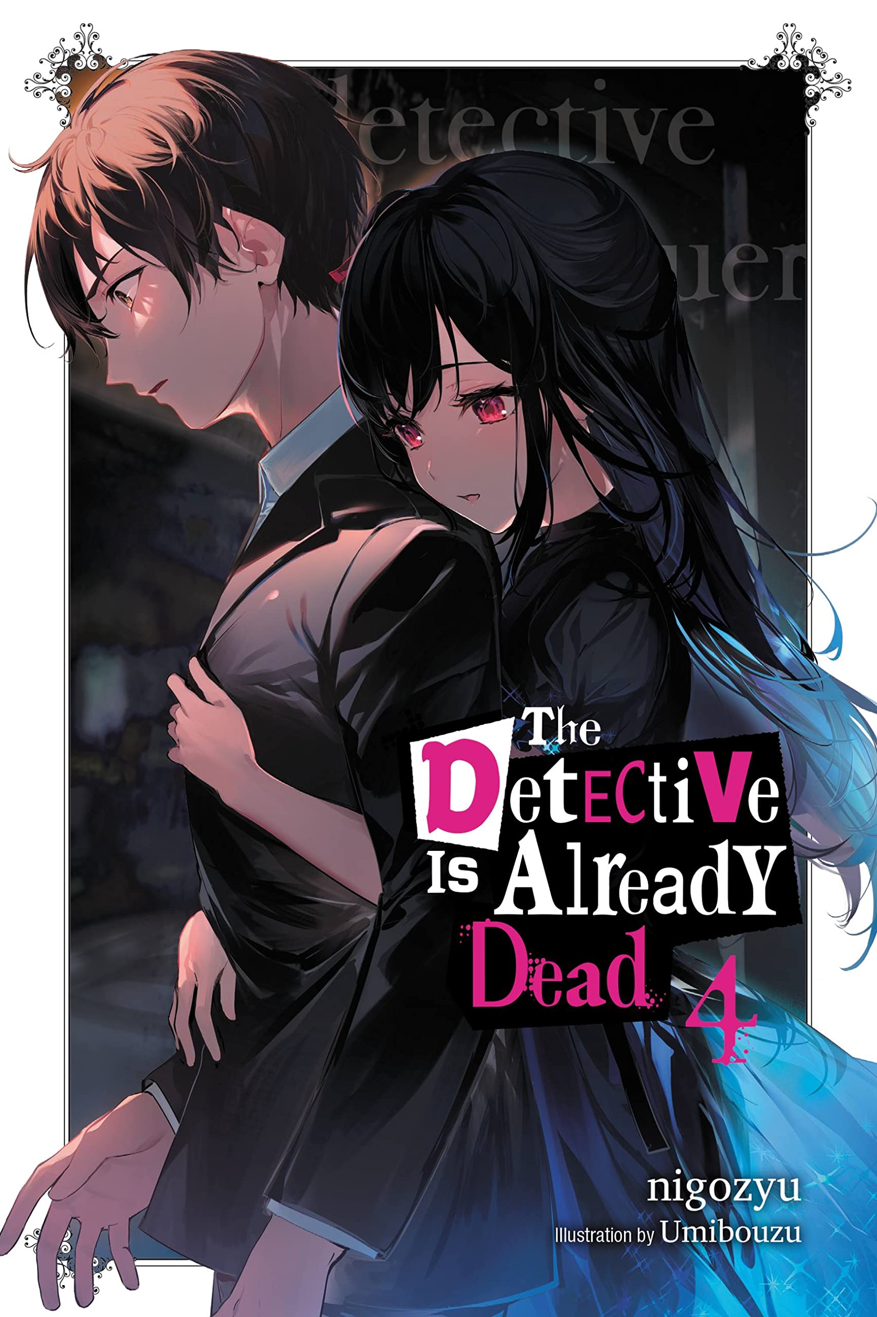 Light Novel Volume 4 | The Detective is Already Dead Wiki | Fandom