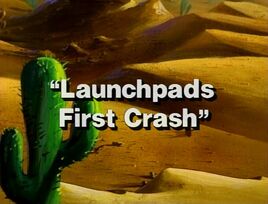 Title-LaunchpadsFirstCrash