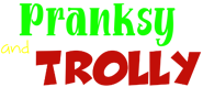 Pranksy and Trolly (franchise)