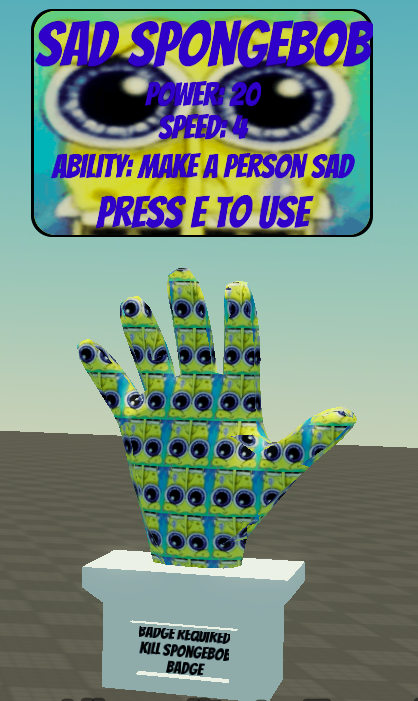 Sad Spongebob glove, The Fanmade Gloves of Slap Battles Wiki