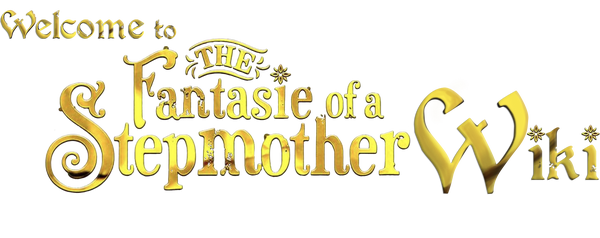 The Fantasie of a Stepmother Wiki | Fandom