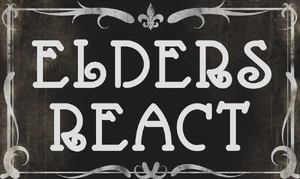 Elders React