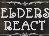 Elders React