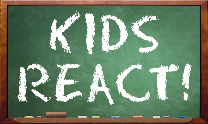 Kids React