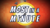Most In A Minute