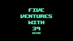 Five Ventures With 39, The FNAF Fan Game Wikia