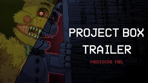 Project Box | The FNAF Fan Game Wikia | Fandom