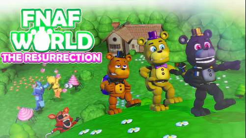 FNaF World: The Resurrection | The FNAF Fan Game Wikia | Fandom
