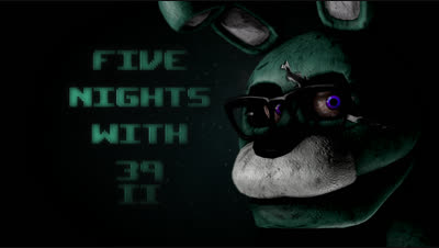 five nights with 39: anniversary