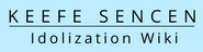 Keefe Sencen Idolisation Wiki