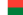 Madagascar