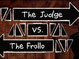 The Judge vs. The Frollo