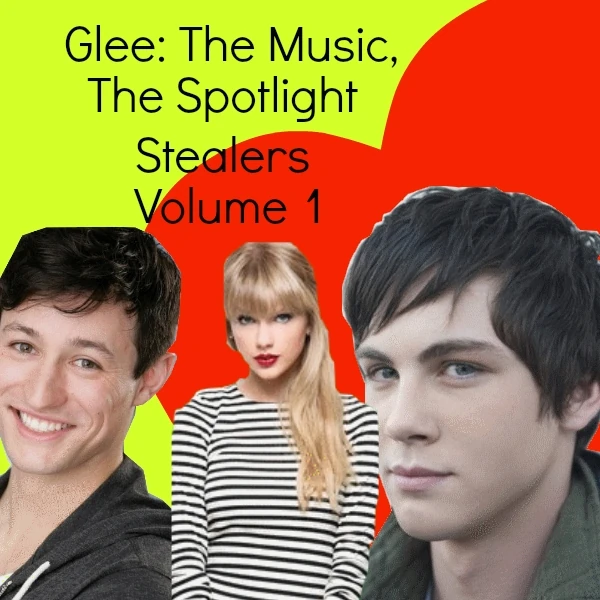 Glee The Music, The Spotlight Stealers Volume 1 The Glee Wiki Glee