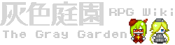 The Gray Garden RPG Wiki