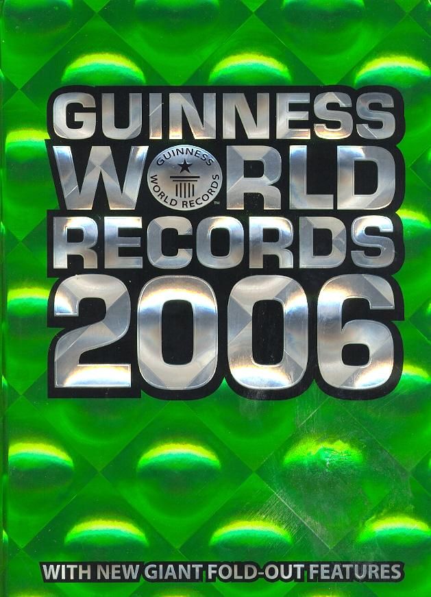 Guinness World Records 2006 Guinness World Records Wiki Fandom
