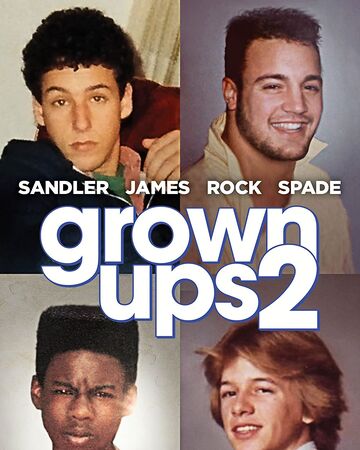 Grown Ups 2 The Jh Movie Collection S Official Wiki Fandom