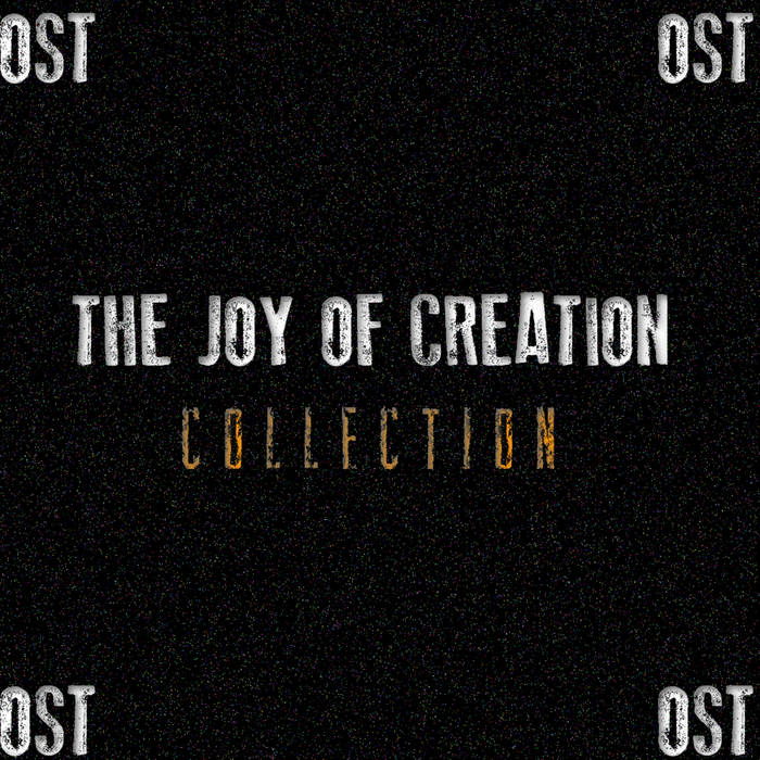 The Joy of Creation: Soundtrack, TheJoyofCreation Wikia