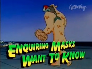 Enquiring Masks Want to Know | The Mask Wiki | Fandom