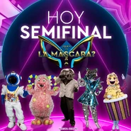 Semifinals announcement with Astronauta, Monstruo, Hombre Disco, Gata Espejada and Popcorn