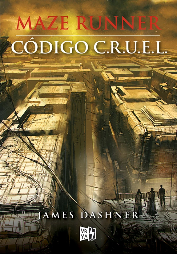 C digo C R U E L Wiki The Maze Runner Fandom
