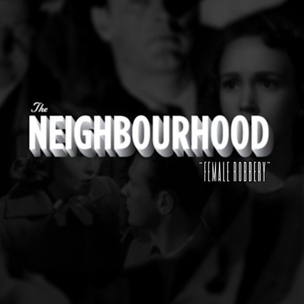 Single Lyrics - The Neighbourhood