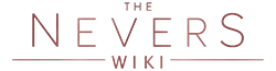 The Nevers Wiki